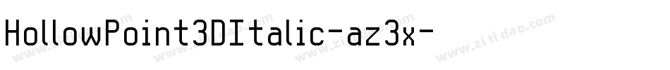 HollowPoint3DItalic-az3x字体转换