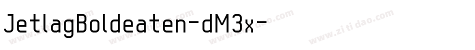 JetlagBoldeaten-dM3x字体转换