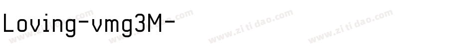 Loving-vmg3M字体转换 Loving-vmg3M字体转换