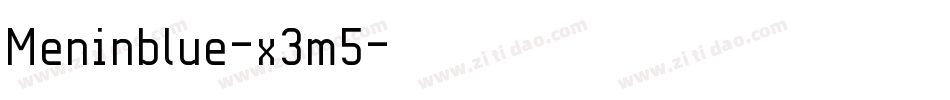 Meninblue-x3m5字体转换 Meninblue-x3m5字体转换
