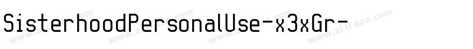 SisterhoodPersonalUse-x3xGr字体转换