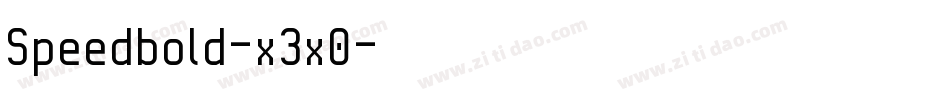 Speedbold-x3x0字体转换 Speedbold-x3x0字体转换
