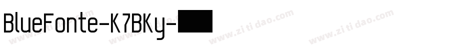 BlueFonte-K7BKy字体转换