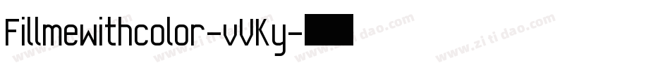Fillmewithcolor-vVKy字体转换