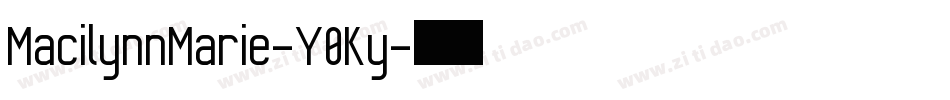 MacilynnMarie-Y0Ky字体转换