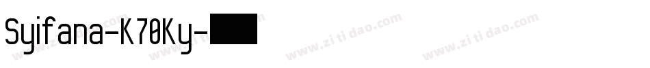 Syifana-K70Ky字体转换