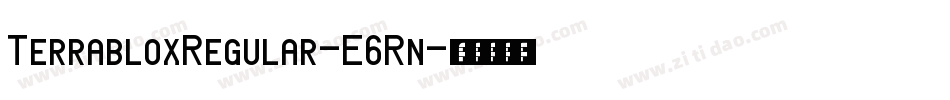TerrabloxRegular-E6Rn字体转换