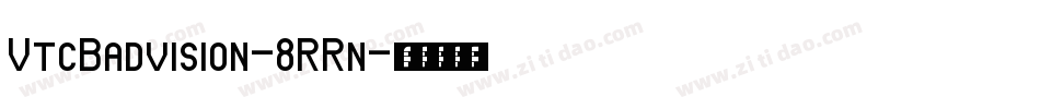 VtcBadvision-8RRn字体转换