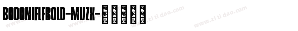 BodoniflfBold-MVZx字体转换