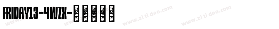 Friday13-4WZx字体转换