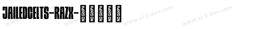 JailedCelts-rAZx字体转换
