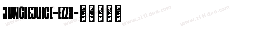 JungleJuice-eZZx字体转换