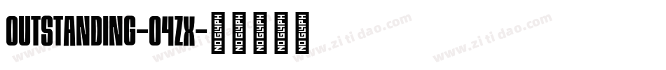 Outstanding-04zX字体转换