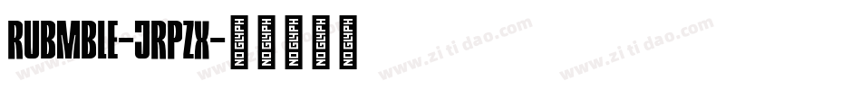 Rubmble-JRpZx字体转换
