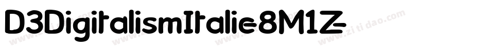 D3DigitalismItalic-8M1Z字体转换