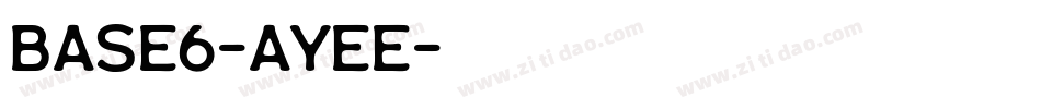 Base6-aYeE字体转换