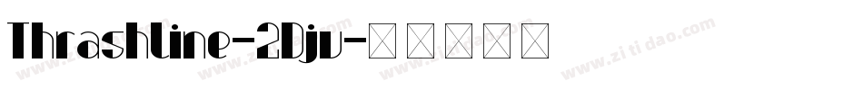 Thrashline-2Djv字体转换