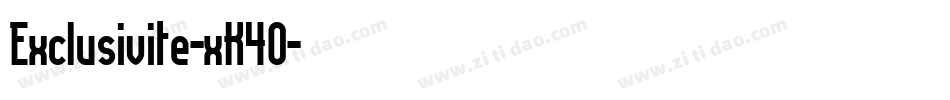 Exclusivite-xK4O字体转换 Exclusivite-xK4O字体转换
