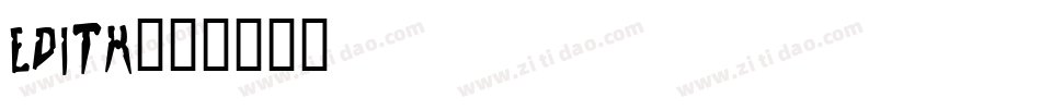Edith字体转换