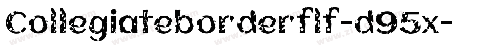 Collegiateborderflf-d95x字体转换