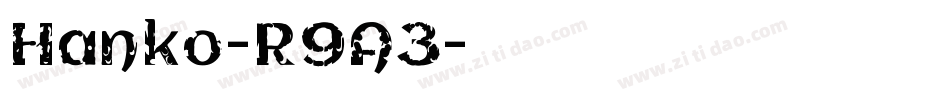 Hanko-R9A3字体转换