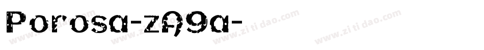 Porosa-zA9a字体转换 Porosa-zA9a字体转换