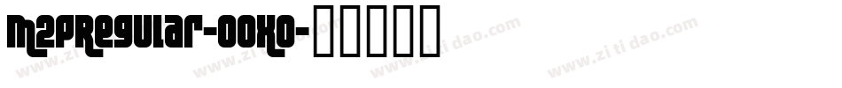 M2PRegular-00xo字体转换