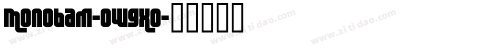 Monobam-owgXo字体转换
