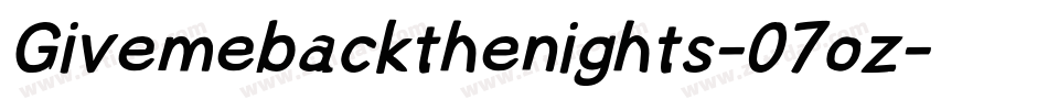 Givemebackthenights-07oz字体转换