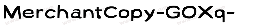 MerchantCopy-GOXq字体转换 MerchantCopy-GOXq字体转换