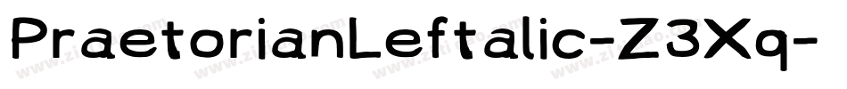 PraetorianLeftalic-Z3Xq字体转换