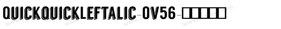 QuickquickLeftalic-Ov56字体转换