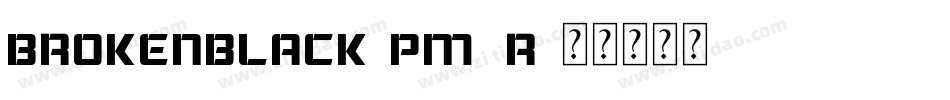 BrokenBlack-PM0r字体转换