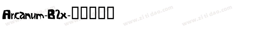 Arcanum-B2x字体转换