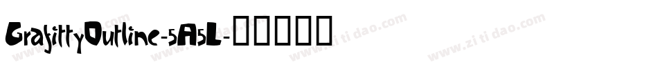 GrafittyOutline-5A5L字体转换
