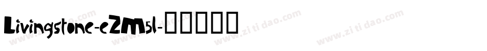 Livingstone-eZM5l字体转换