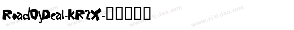 RoadOfDeal-KR2X字体转换 RoadOfDeal-KR2X字体转换