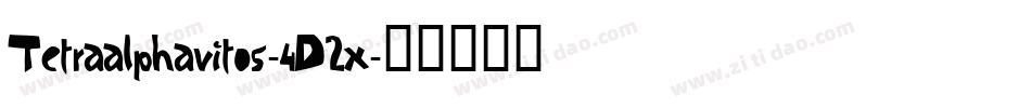 Tetraalphavitos-4D2x字体转换 Tetraalphavitos-4D2x字体转换