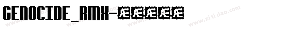 GENOCIDE_RMX字体转换