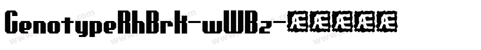 GenotypeRhBrk-wWBz字体转换