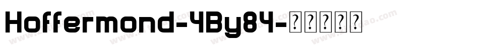 Hoffermond-4By84字体转换