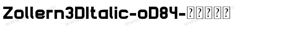 Zollern3DItalic-oD84字体转换