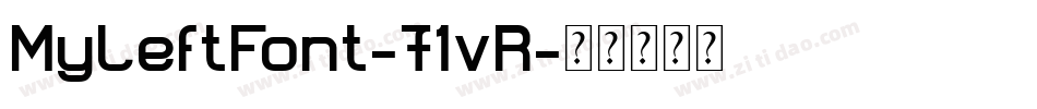 MyLeftFont-71vR字体转换