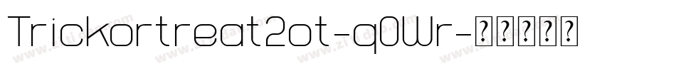 Trickortreat2ot-q0Wr字体转换