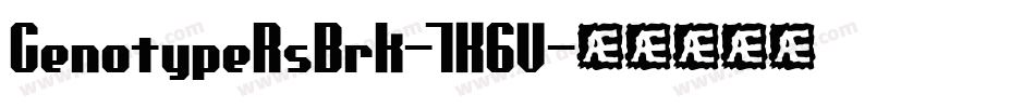 GenotypeRsBrk-7K6V字体转换