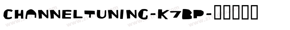 ChannelTuning-K7Bp字体转换