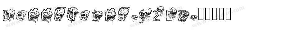 Derradeira-y2EZ字体转换