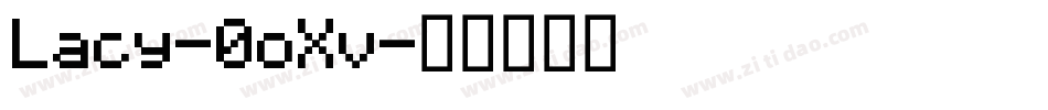 Lacy-0oXv字体转换