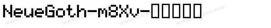 NeueGoth-m8Xv字体转换