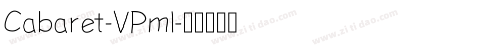 Cabaret-VPml字体转换